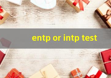 entp or intp test